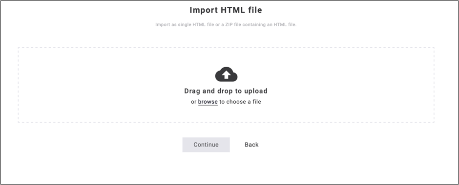 fig. 71: Click Import HTML, then drag and drop a file or browse to select one.