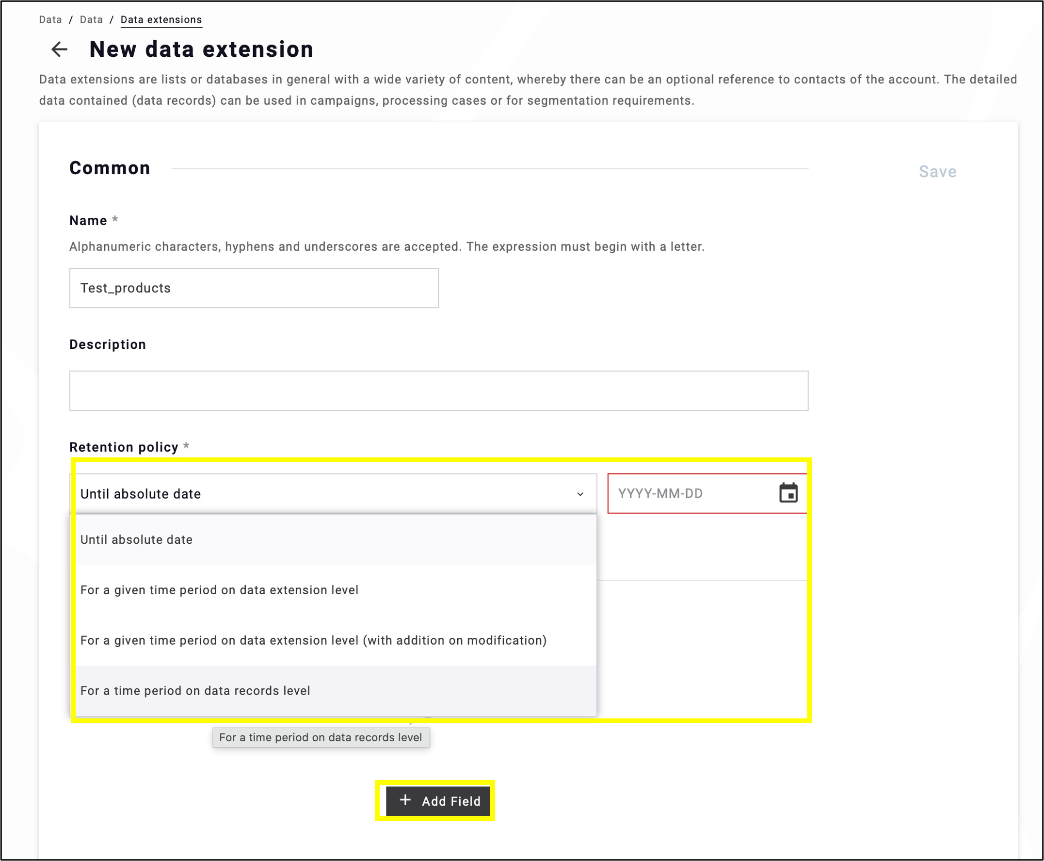 fig. 3: Selecting a retention policy is mandatory, as it determines how long the data will be stored before it is automatically deleted.