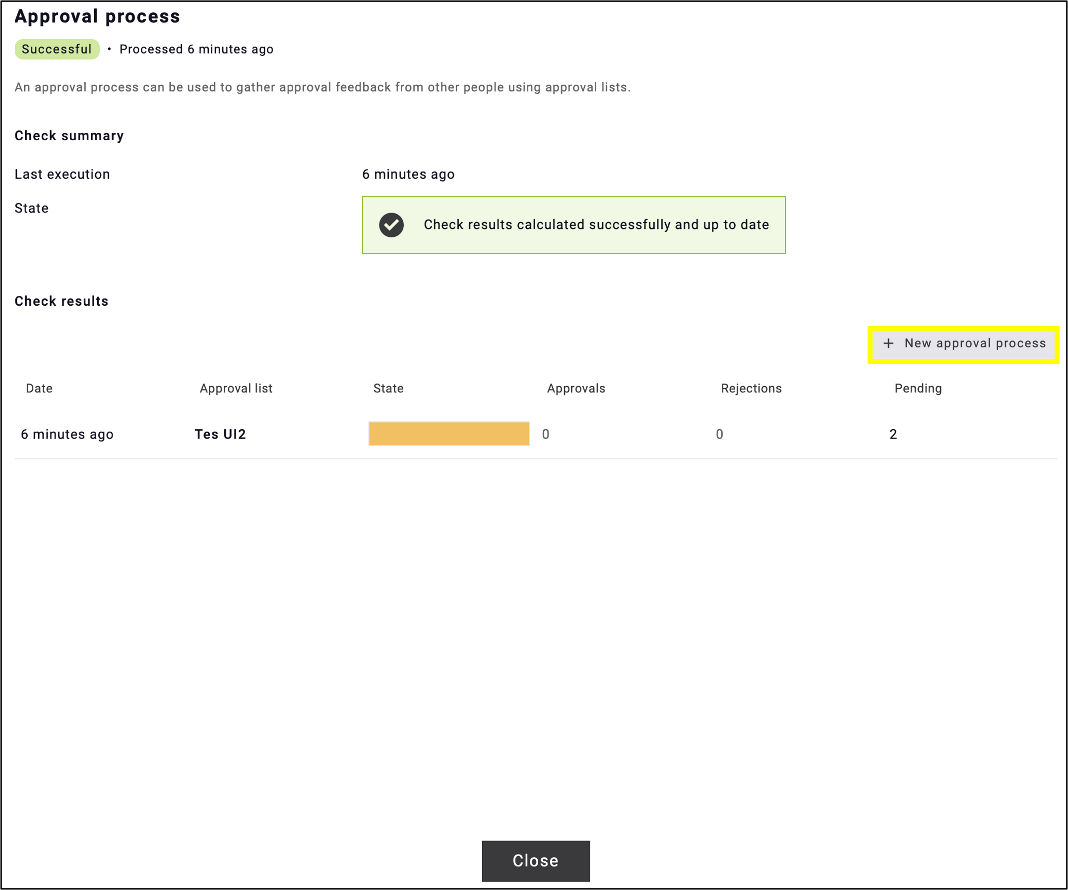 fig. 9: The completed test and dispatch date are highlighted in green. To create a new test, click ‘+ New approval process’.