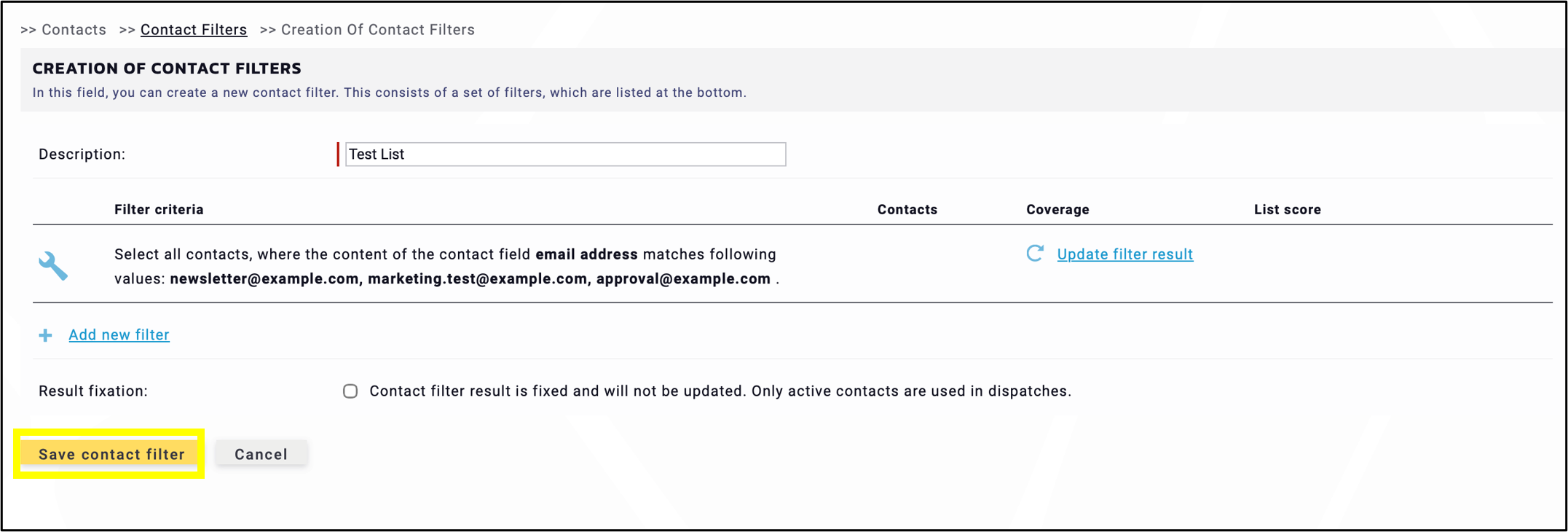 fig. 8: Once the values have been added, click ‘Save contact filter’.